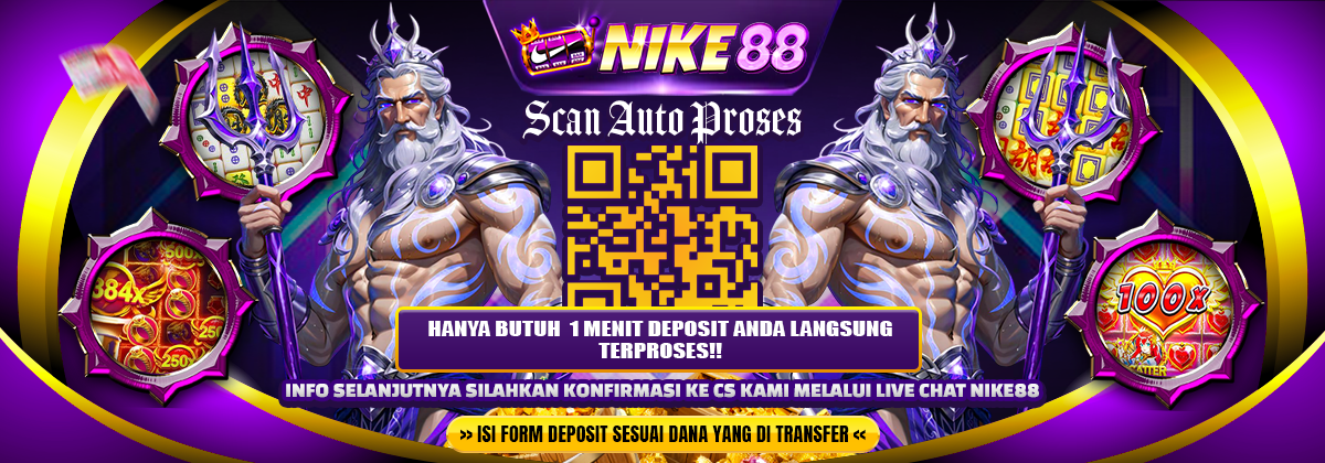 DEPOSIT QRIS CEPAT CUKUP 1 MENIT LANGSUNG MASUK DI NIKE88